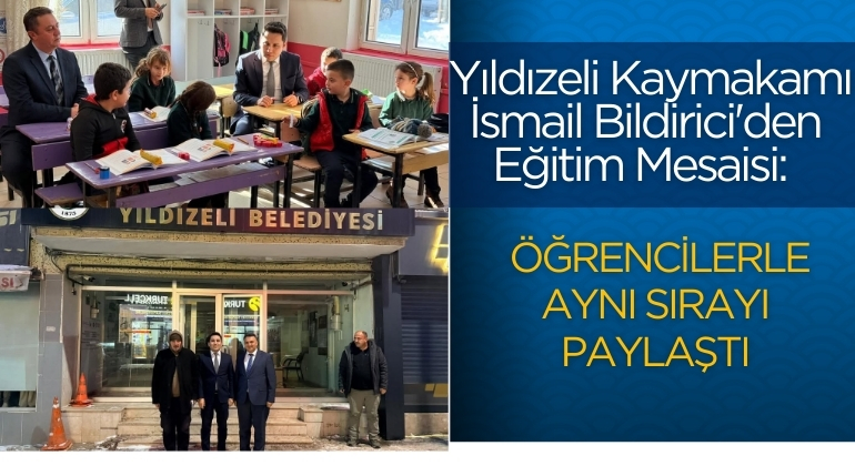 Yıldızeli Kaymakamı İsmail Bildirici’den Eğitim Mesaisi: Öğrencilerle Aynı Sırayı Paylaştı