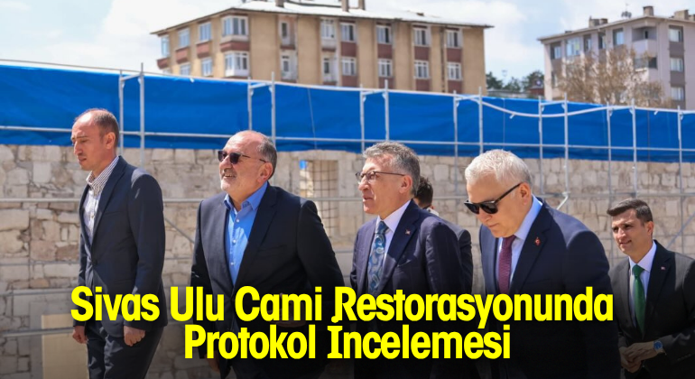 Sivas Ulu Cami Restorasyonunda Protokol İncelemesi