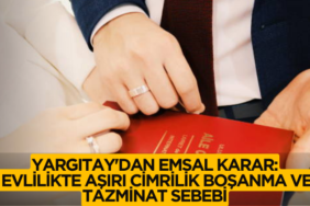 Yargıtay'dan Emsal Karar: Evlilikte Aşırı Cimrilik Boşanma ve Tazminat Sebebi 770X420 Haber Manşet şablonu770 x 420 piksel) - 2026-06-24T162109.254