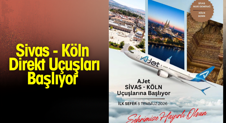 Sivas – Köln Direkt Uçuşları Başlıyor